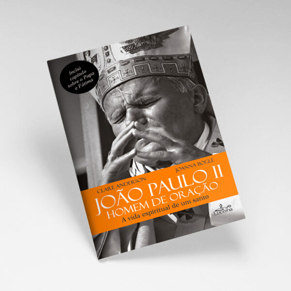 João Paulo II - Homem de Oração