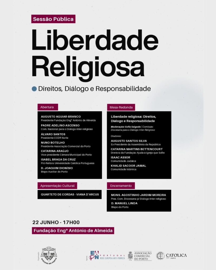 A EAPN Portugal/Rede Europeia Anti-Pobreza, a Associação Comercial do Porto (ACP) e a Universidade Católica Portuguesa (UCP) promovem, a 22 de junho, uma iniciativa intitulada “Liberdade Religiosa: Direitos, Diálogo e Responsabilidade”, na Fundação Engenheiro António de Almeida.